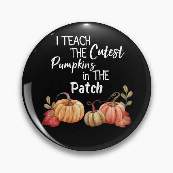 Item preview, I teach the cutest pumpkins in the patch  Funny Halloween Teachers designed and sold by mouhiblaw.