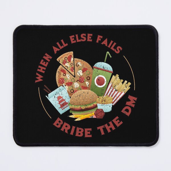 Item preview, When all else fails... Bribe the DM designed and sold by ninthstreet.