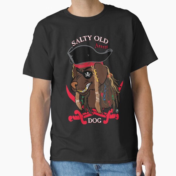 Salty Old Dog Pirate Classic T-Shirt