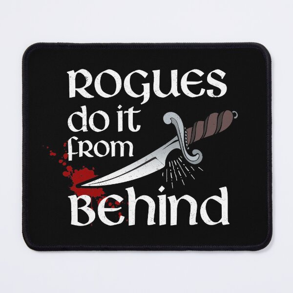 Item preview, Rogues do it from behind designed and sold by ninthstreet.