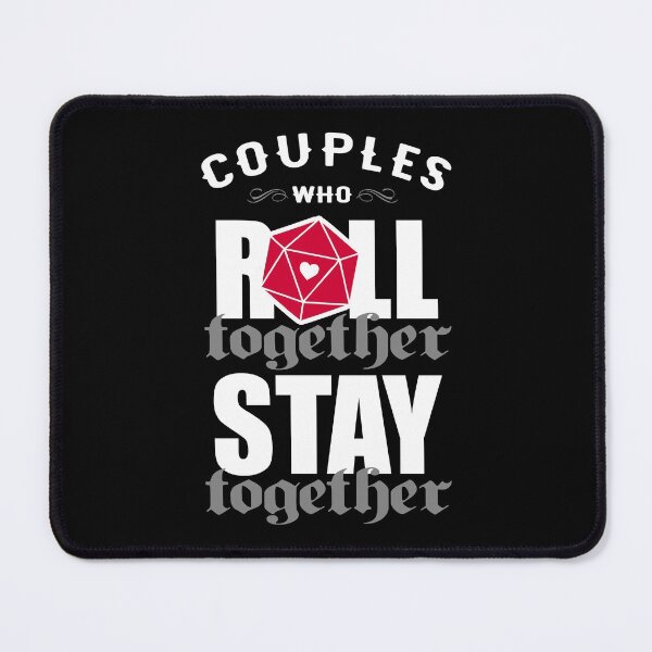 Item preview, Couples who roll together, stay together D20 designed and sold by ninthstreet.