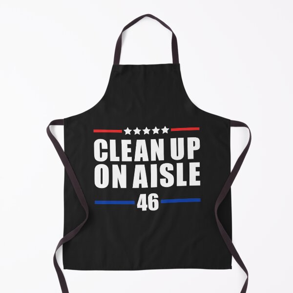 Item preview, Clean Up On Aisle 46 Anti Joe Biden Republican USA President designed and sold by AweSoMe Shirts.