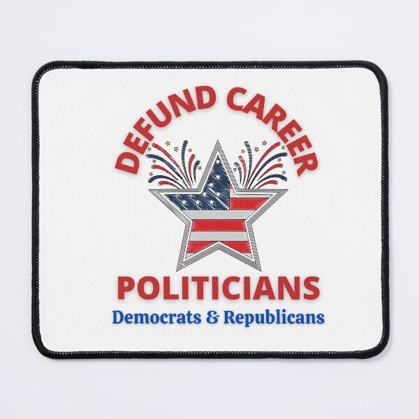 Item preview, Defund Politicians ~ Politically Incorrect designed and sold by JustaGurli.