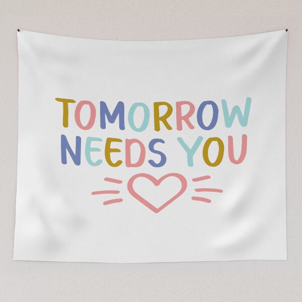 Item preview, Tomorrow Needs You | Suicide Prevention Awareness designed and sold by ilustraliza.