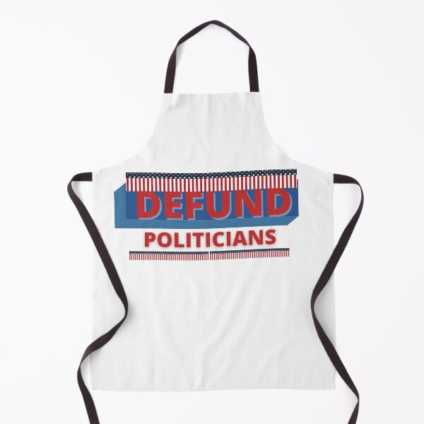 Item preview, Defund Politicians  ~ Politically Incorrect designed and sold by JustaGurli.