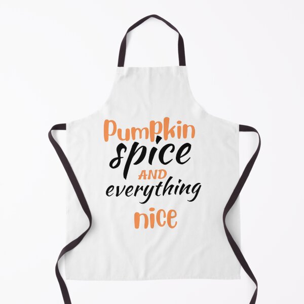 Item preview, Pumpkin Spice and Everything Nice designed and sold by Artystico  ⭐⭐⭐⭐⭐.