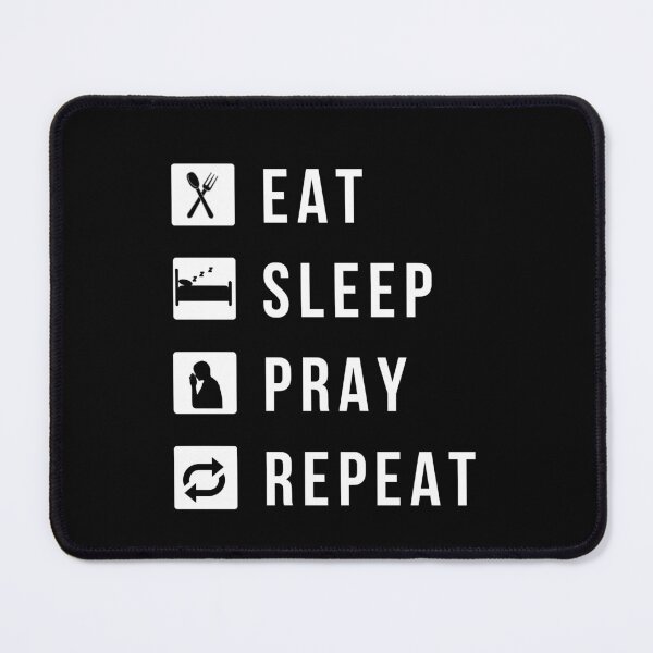 Item preview, Eat Sleep Pray Repeat designed and sold by molamode.