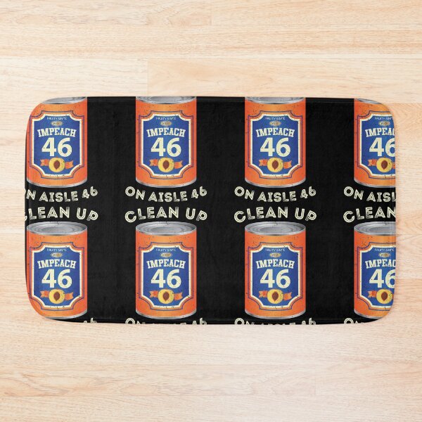 Item preview, Clean Up On Aisle 46 | Impeach 46 Joe Biden Anti-Biden designed and sold by GravitiTees.