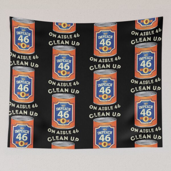 Item preview, Clean Up On Aisle 46 | Impeach 46 Joe Biden Anti-Biden designed and sold by GravitiTees.