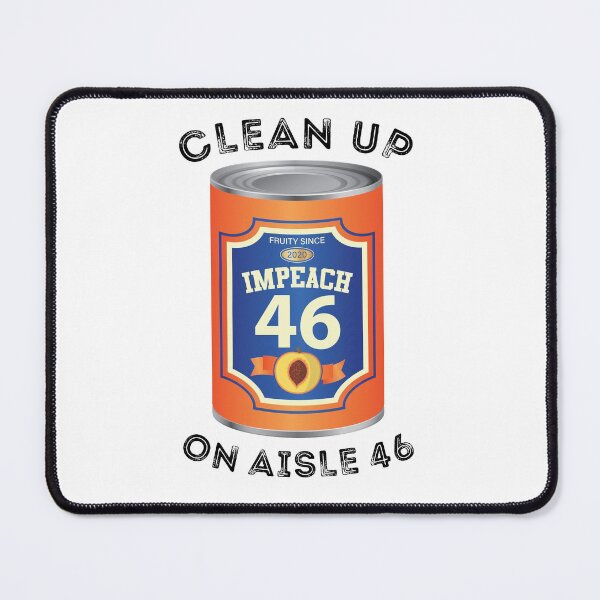 Item preview, Clean Up On Aisle 46 | Sleepy Joe Anti-Biden Impeach 46 designed and sold by GravitiTees.