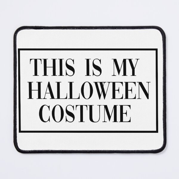 Item preview, This Is My Halloween Costume designed and sold by Meme Economy.