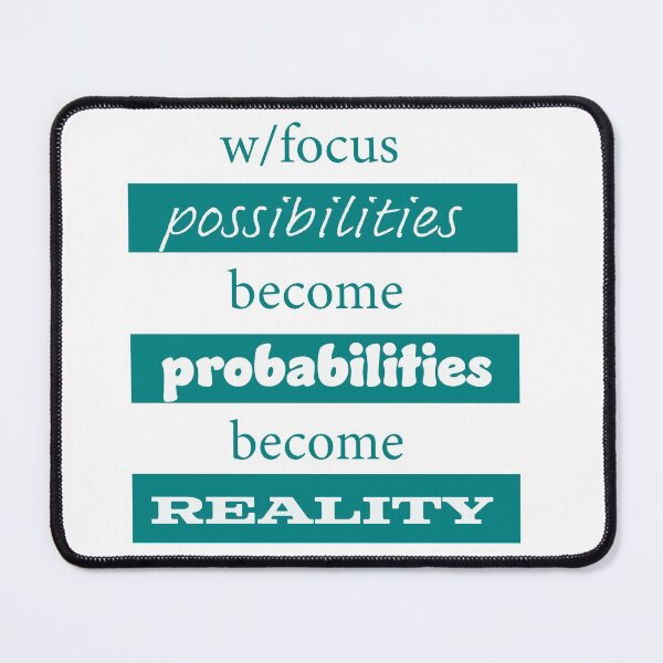 Item preview, With focus possibilities become probabilities become reality designed and sold by Plumtree81.