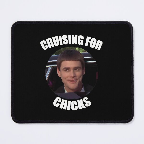 Item preview, Dumb And Dumber Cruising For Chicks  designed and sold by toddnunez247.