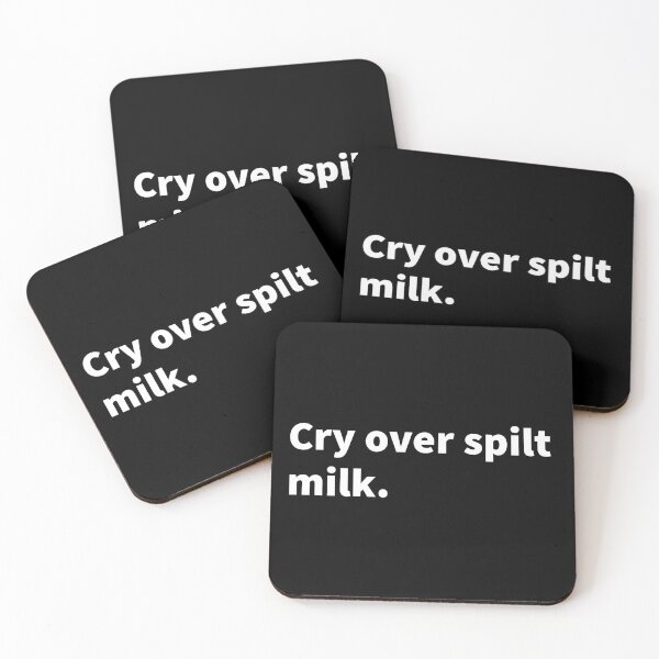 Item preview, Cry over spilt milk funny and sarcastic, witty dairy, snarky milk design  designed and sold by PlainCrankyT.