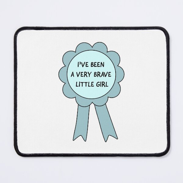Item preview, Where's My Treat? I've Been A Very Brave Little Girl | Tiktok Meme designed and sold by llevine2934.
