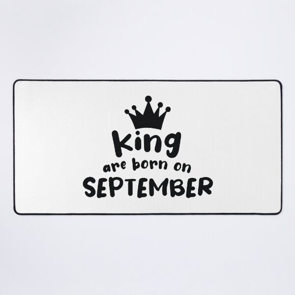 Item preview, Birthday the king was born in September designed and sold by Astralia.