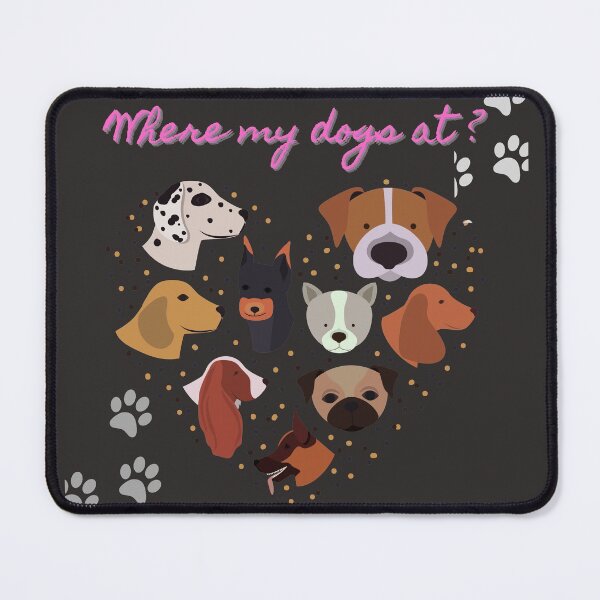 Item preview, Where my dogs at? designed and sold by JHBJCreations.