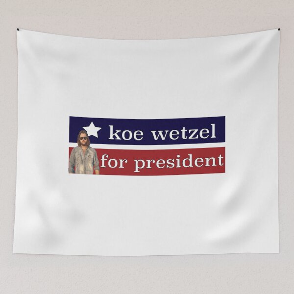 Item preview, Koe Wetzel for President    designed and sold by JonathanDavi.