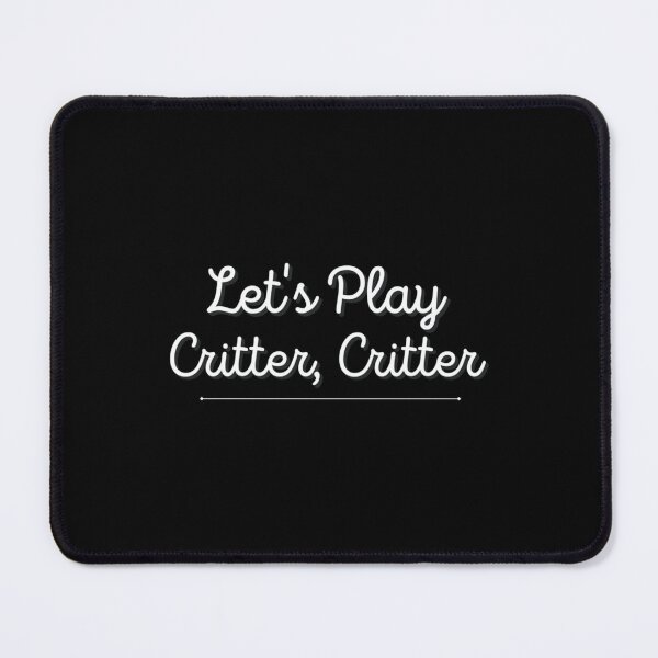 Item preview, Let_x27_s Play Critter, Critter (Koe Wetzel) designed and sold by JonathanDavi.