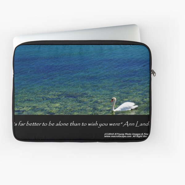 It's far better to be alone... Laptop Sleeve