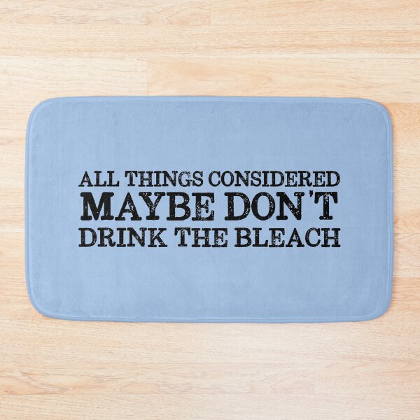 Item preview, Basic truths: Don't drink the bleach (black text) designed and sold by Ofeefee.