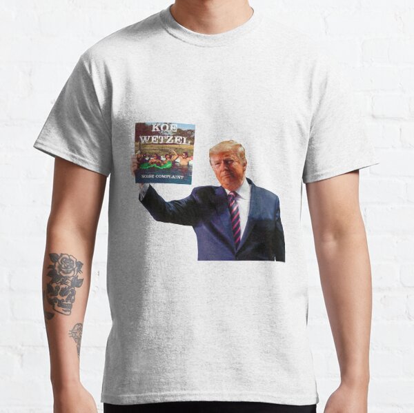 Funny Koe Wetzel Trump Classic T-Shirt