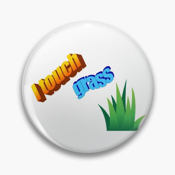 Item preview, I go outside, I touch grass designed and sold by puellaignava.