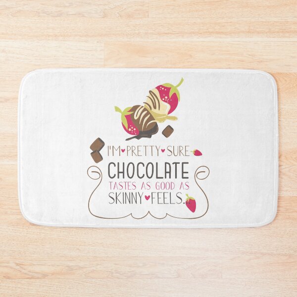 Item preview, Chocolate Tastes As Good As Skinny Feels designed and sold by Frenur.