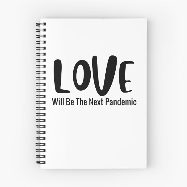 Item preview, Love will be the next pandemic designed and sold by AwakeApparel.