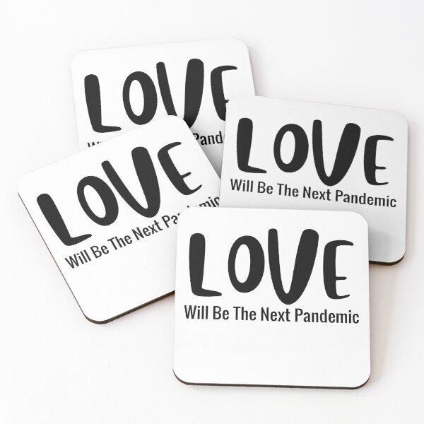 Item preview, Love will be the next pandemic designed and sold by AwakeApparel.