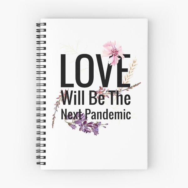 Item preview, Love will be the next pandemic designed and sold by AwakeApparel.