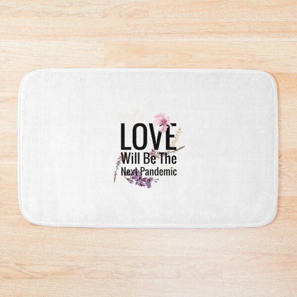 Item preview, Love will be the next pandemic designed and sold by AwakeApparel.