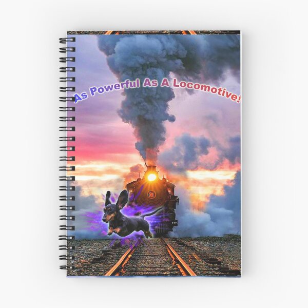 Item preview, espdzines Dachshund As Powerful As A Locomotive. designed and sold by EspDzines.
