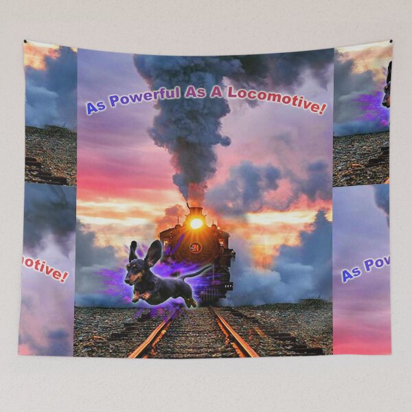 Item preview, espdzines Dachshund As Powerful As A Locomotive. designed and sold by EspDzines.