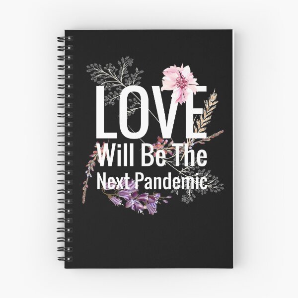 Item preview, Love will be the next pandemic designed and sold by AwakeApparel.