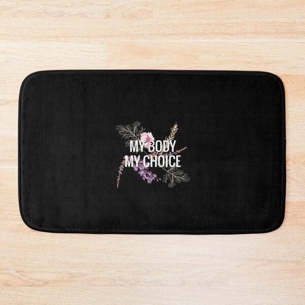 Item preview, My Body, My Choice designed and sold by AwakeApparel.
