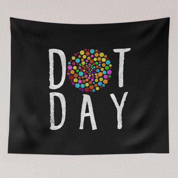 Item preview, International Dot Day Multicolors Dots Print Circle Funny Text Art designed and sold by alenaz.