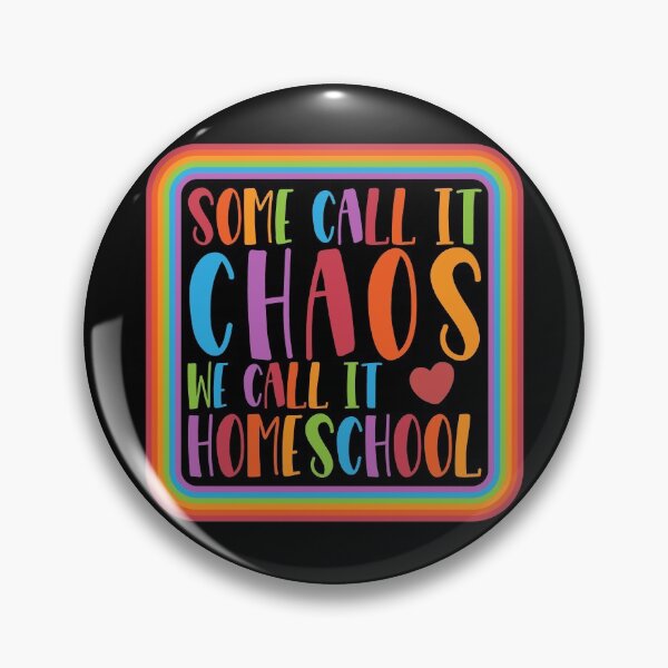 Item preview, Some Call It Chaos We Call It Homeschool Gear designed and sold by DynamicDesign.