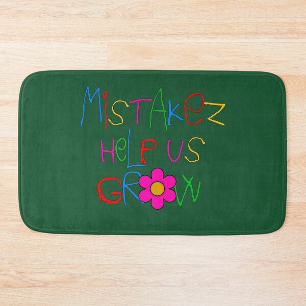 Item preview, Mistakes Help Us Grow (ver 4) designed and sold by AbsurdlyEpic.
