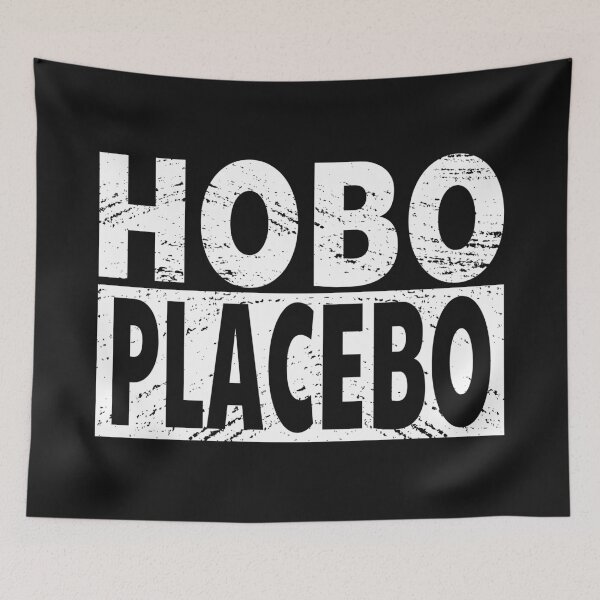 Item preview, Hobo placebo designed and sold by DesignSerotonin.