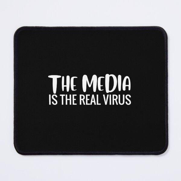 The media is the real virus Mouse Pad