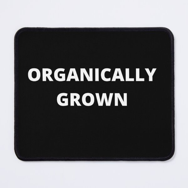 Item preview, Organically Grown designed and sold by Peter Stawicki.