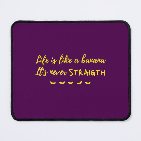Item preview, Life is Like a Banana It's Never Straight - Inspiring designed and sold by DoherDesigns.