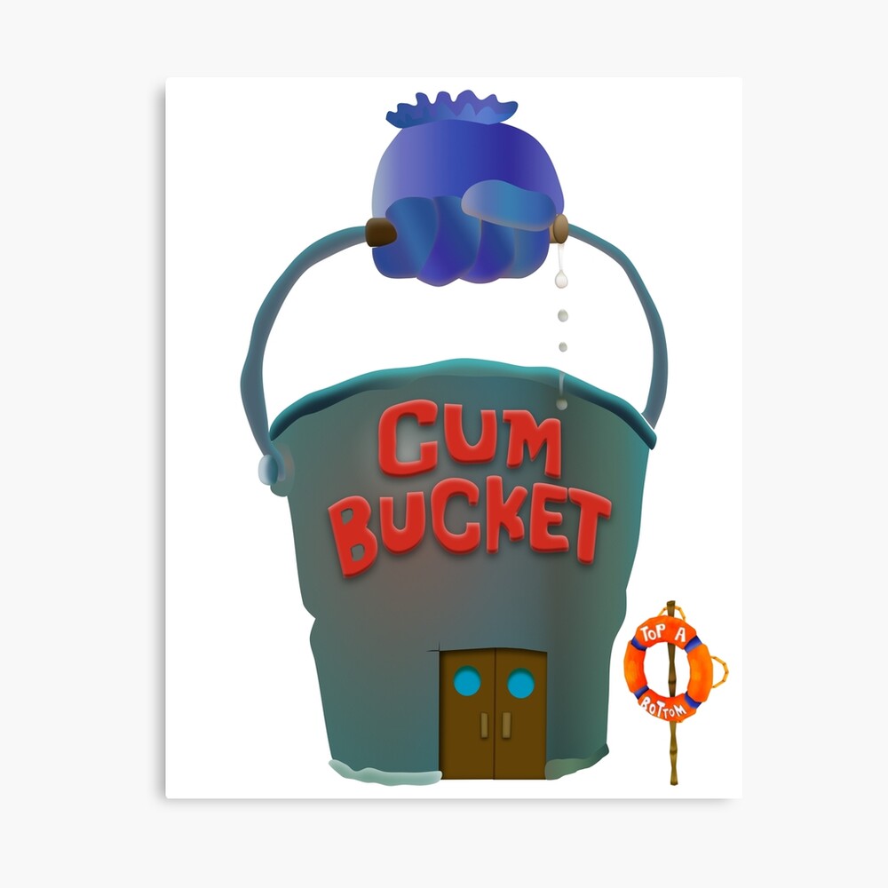 The cum bucket