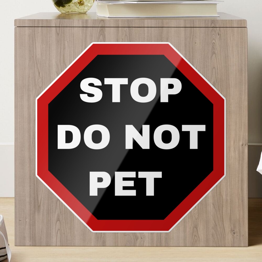 STOP! DO NOT PET PATCH