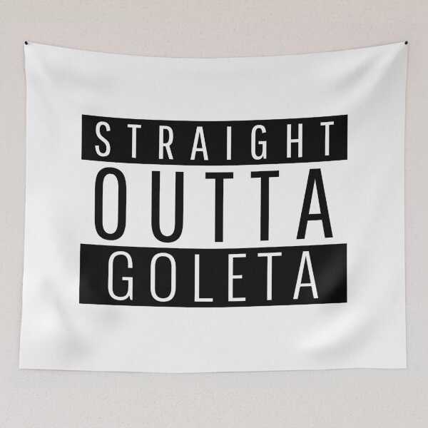Item preview, Straight Outta Goleta California designed and sold by Teelogic.