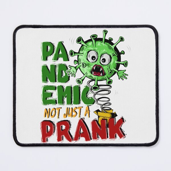 Item preview, Pandemic Not a Prank!| Perfect Gift designed and sold by marielones.