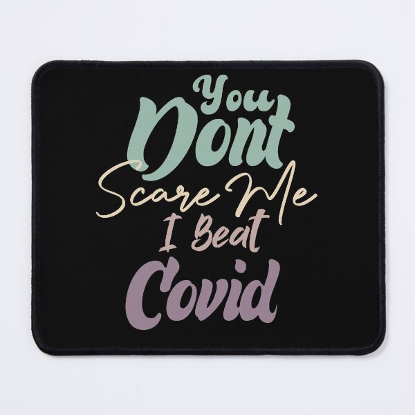 Item preview, You Dont Scare Me I Beat Covid designed and sold by medbdj.