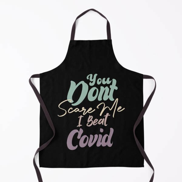 Item preview, You Dont Scare Me I Beat Covid designed and sold by medbdj.