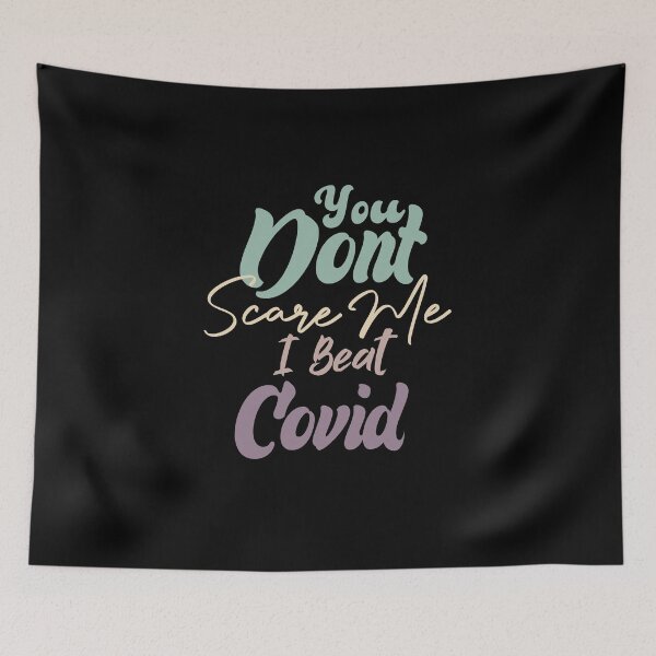 Item preview, You Dont Scare Me I Beat Covid designed and sold by medbdj.